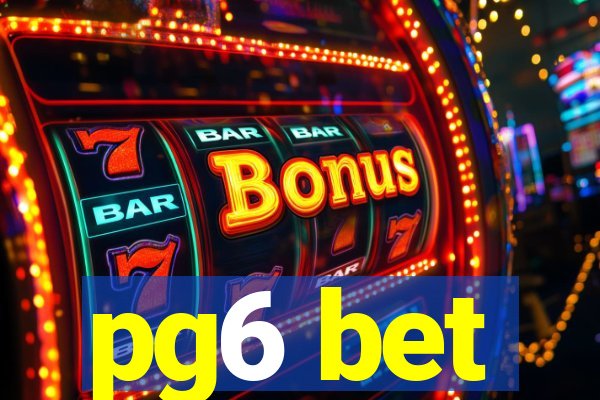 pg6 bet